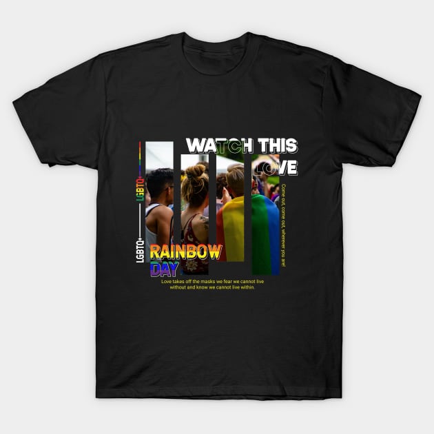 Watch this love lgbtq+ quote T-Shirt by backtomonday